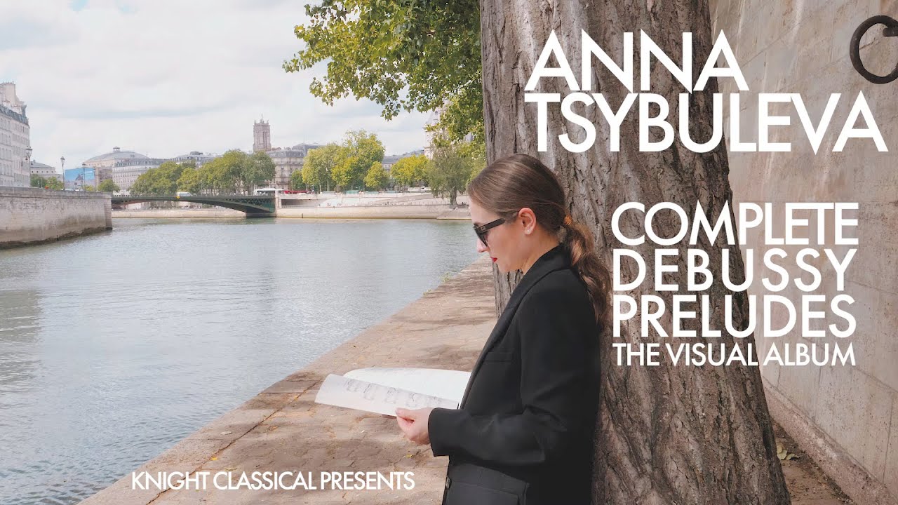 Complete Debussy Préludes: The Visual Album -  Introduction from Anna Tsybuleva (Trailer 2)