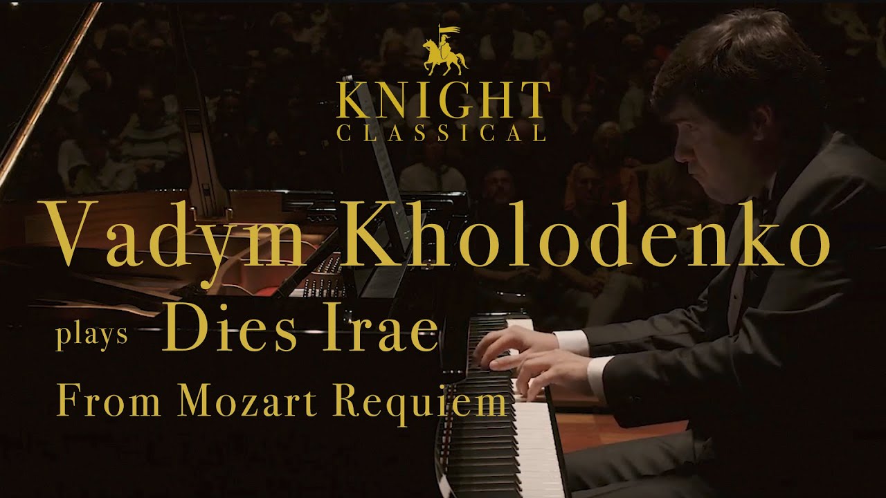 Mozart: Requiem - Dies Irae | Vadym Kholodenko performs solo piano transcription