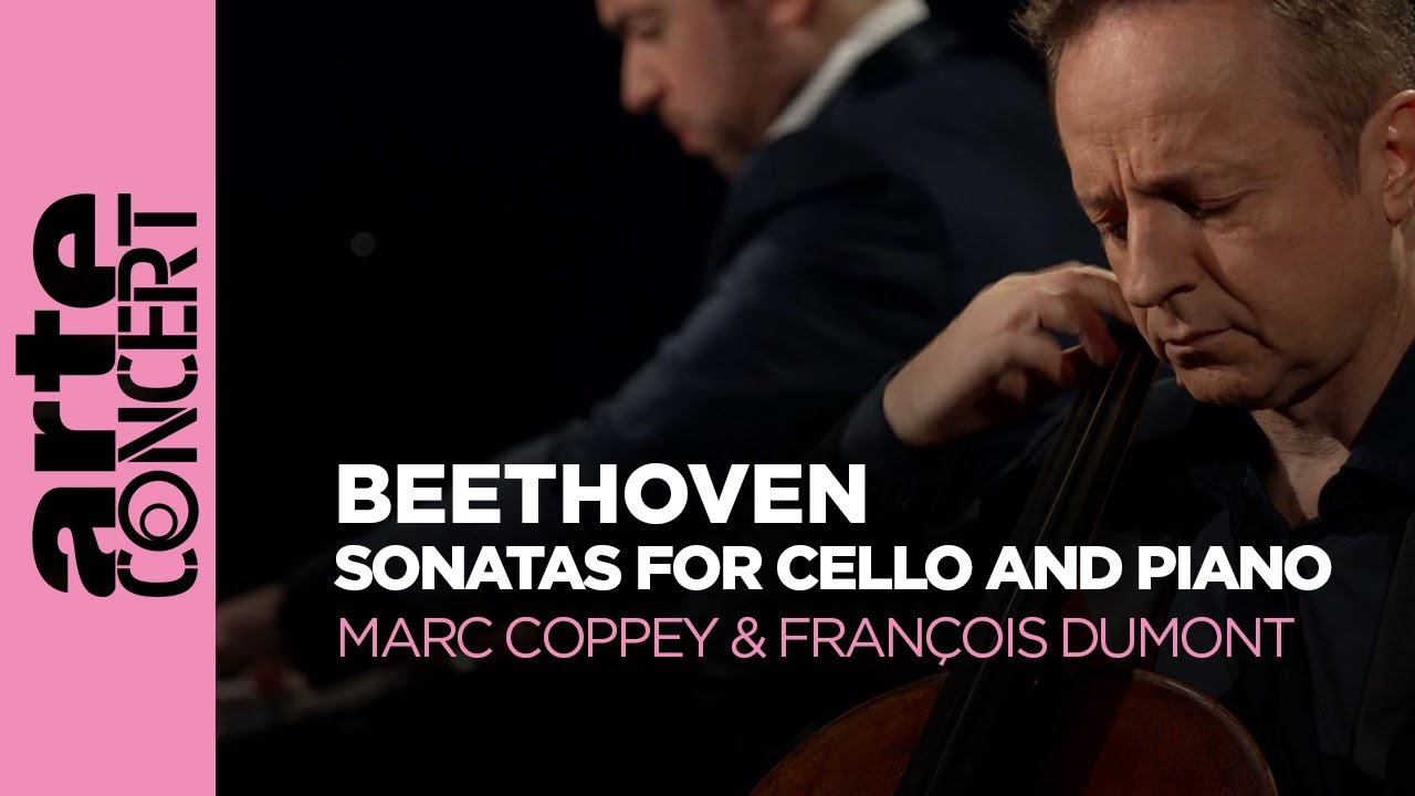 Beethoven: Sonatas for Cello and Piano (Complete) – Marc Coppey and François Dumont