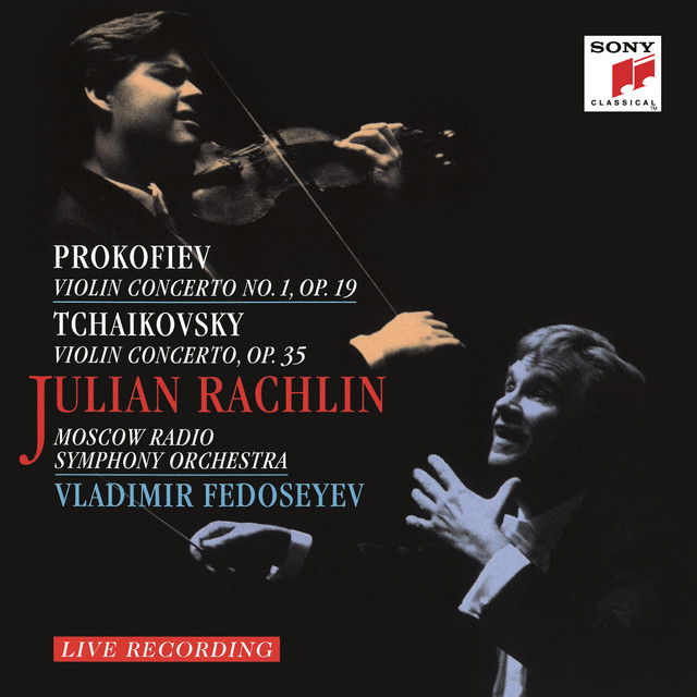 Prokofiev: Violin Concerto No. 1 & Tchaikovsky: Violin Concerto